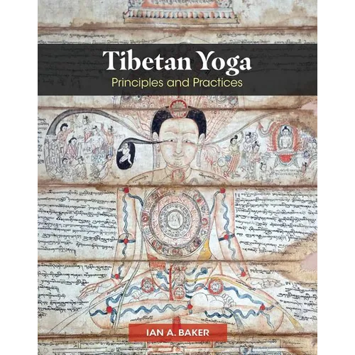 Tibetan Yoga: Principles and Practices - Hardcover