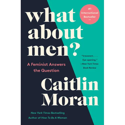 What about Men?: A Feminist Answers the Question - Paperback