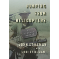Jumping from Helicopters: A Vietnam Memoir