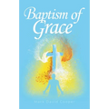 Baptism of Grace - Paperback