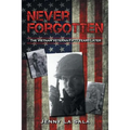 Never Forgotten: The Vietnam Veteran Fifty Years Later