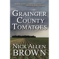 Grainger County Tomatoes - Paperback