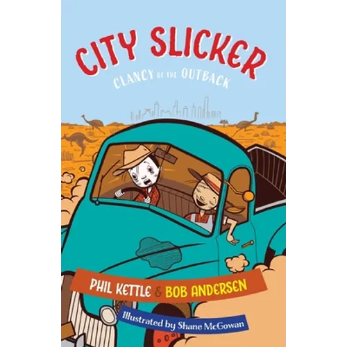 City Slicker: Clancy of the Outback - Paperback