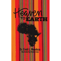 Heaven to Earth - Paperback