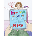 Emma Louise, Don't Do as You Please! - Paperback