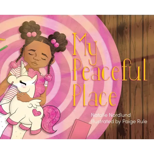 My Peaceful Place - Hardcover