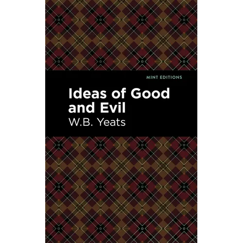 Ideas of Good and Evil - Hardcover