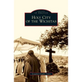 Holy City of the Wichitas