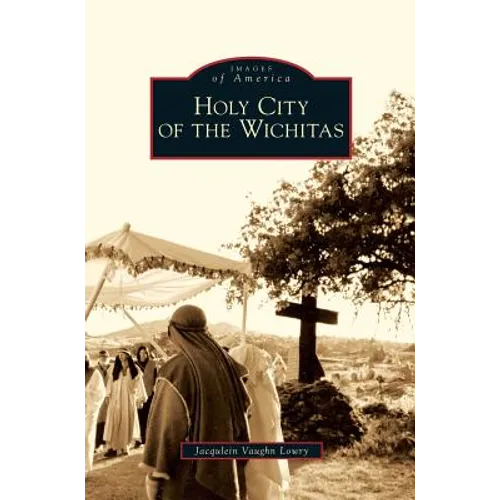 Holy City of the Wichitas
