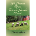 Life Lessons From This Shepherd's Heart - Paperback