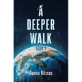 A Deeper Walk - Paperback