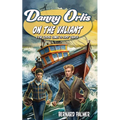 Danny Orlis on the Valiant - Paperback
