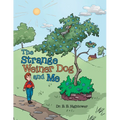 The Strange Weiner Dog and Me - Paperback