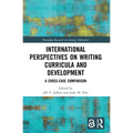 International Perspectives on Writing Curricula and Development: A Cross-Case Comparison - Paperback