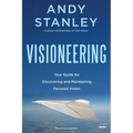 Visioneering, Revised and Updated Edition: Your Guide for Discovering and Maintaining Personal Vision - Paperback