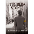 Stumbling Stones: Based on a True Story - Paperback
