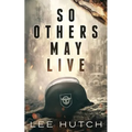 So Others May Live