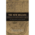 New Orleans of George Washington Cable: The 1887 Census Office Report