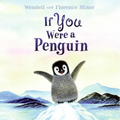 If You Were a Penguin - Hardcover