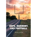 Hope, Harmony, and Football - Paperback