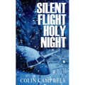 Silent Flight Holy Night - Paperback