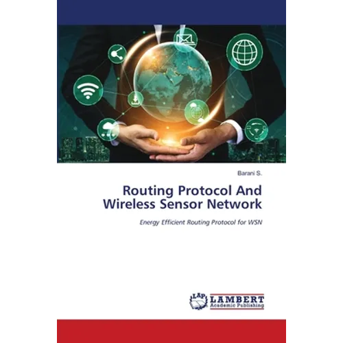 Routing Protocol And Wireless Sensor Network - Paperback