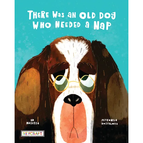 There Was an Old Dog Who Needed a Nap - Paperback