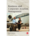 Business and Corporate Aviation Management 2e (Pb) - Paperback