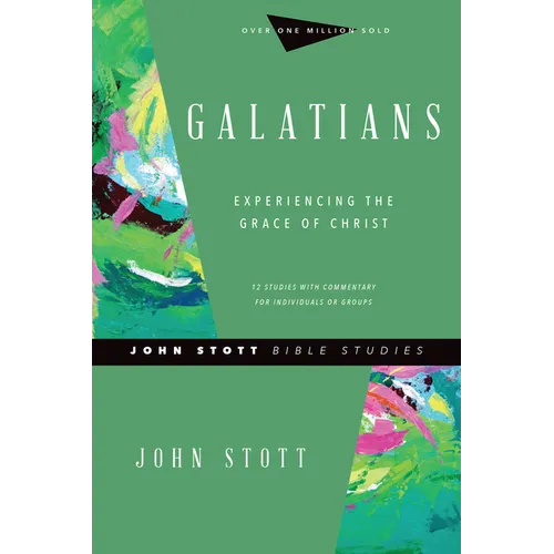 Galatians: Experiencing the Grace of Christ - Paperback