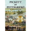 Pickett or Pettigrew?: An Historical Essay - Paperback