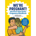 We're Pregnant! the First Time Dad's Pregnancy Handbook - Paperback