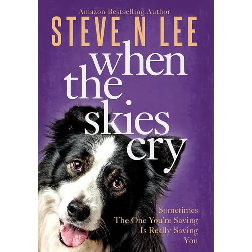 When The Skies Cry - Hardcover