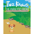 Toz Knows the Paralytic Friend - Paperback