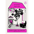 Against Nature - Paperback