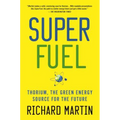 Superfuel: Thorium, the Green Energy Source for the Future - Paperback