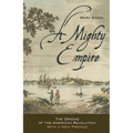 A Mighty Empire: The Origins of the American Revolution