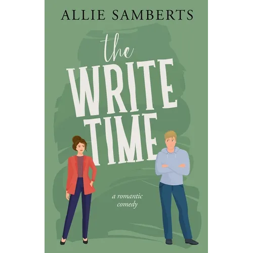 The Write Time: A Sweet and Spicy Romantic Comedy - Paperback