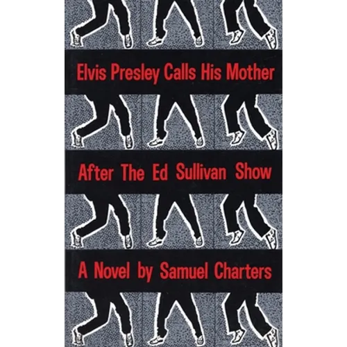 Elvis Presley Calls His Mother After the Ed Sullivan Show - Paperback