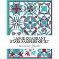 Large Quadrant Stars: A foundation paper pieced sampler quilt - Paperback