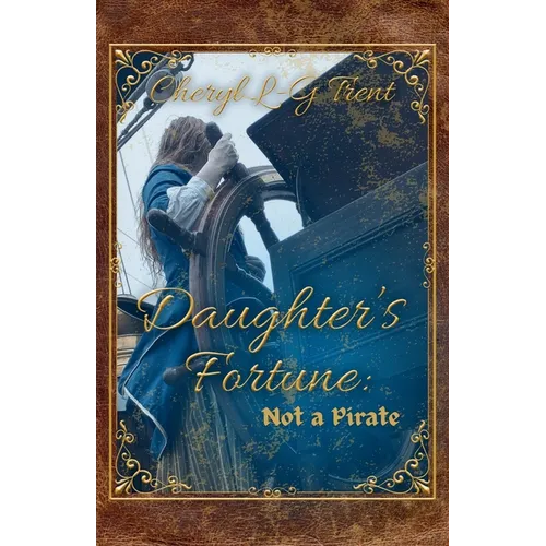 Daughter's Fortune: Not a Pirate Book - Paperback