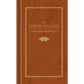 The Strenuous Life - Hardcover