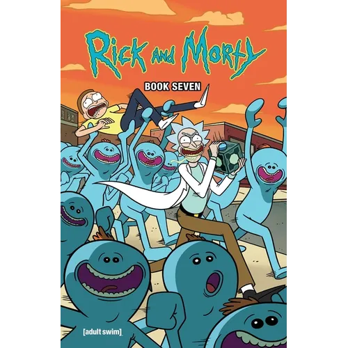 Rick and Morty Book Seven: Deluxe Edition - Hardcover