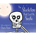 The Skeleton That Lost Its Smile - Hardcover