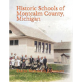 Historic Schools of Montcalm County, Michigan
