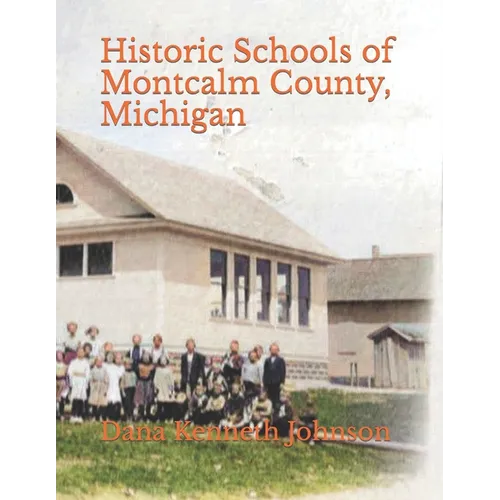 Historic Schools of Montcalm County, Michigan