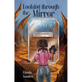 Looking through the Mirror - Paperback