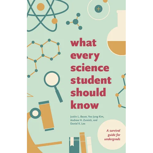What Every Science Student Should Know - Paperback