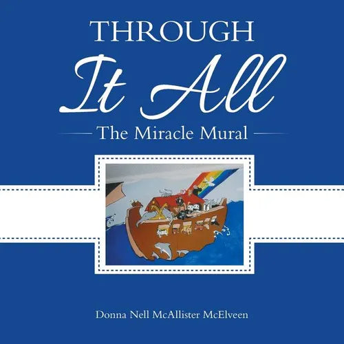 Through It All: The Miracle Mural - Paperback