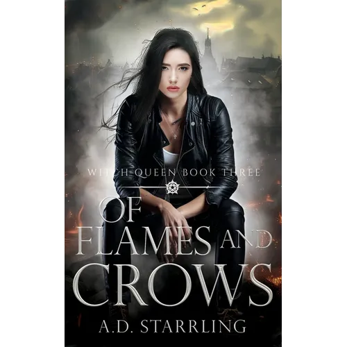 Of Flames and Crows: Witch Queen Book 3 - Paperback