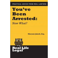 You've Been Arrested: Now What?